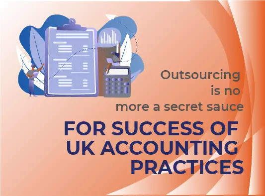 Outsourcing is no more a secret sauce for success of UK accounting practices