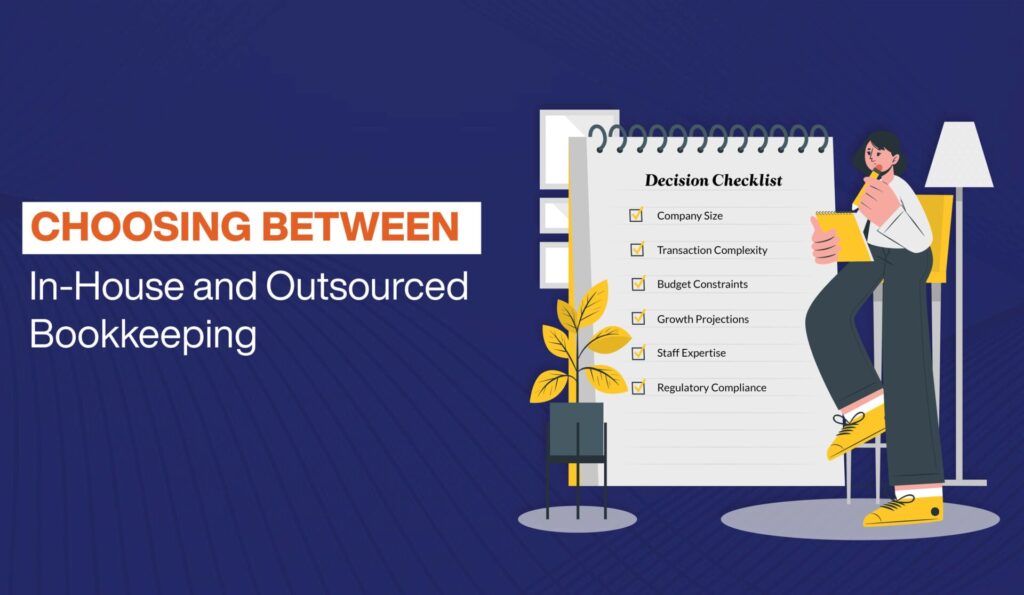Considerations Before Deciding on In-House vs. Outsourced Bookkeeping