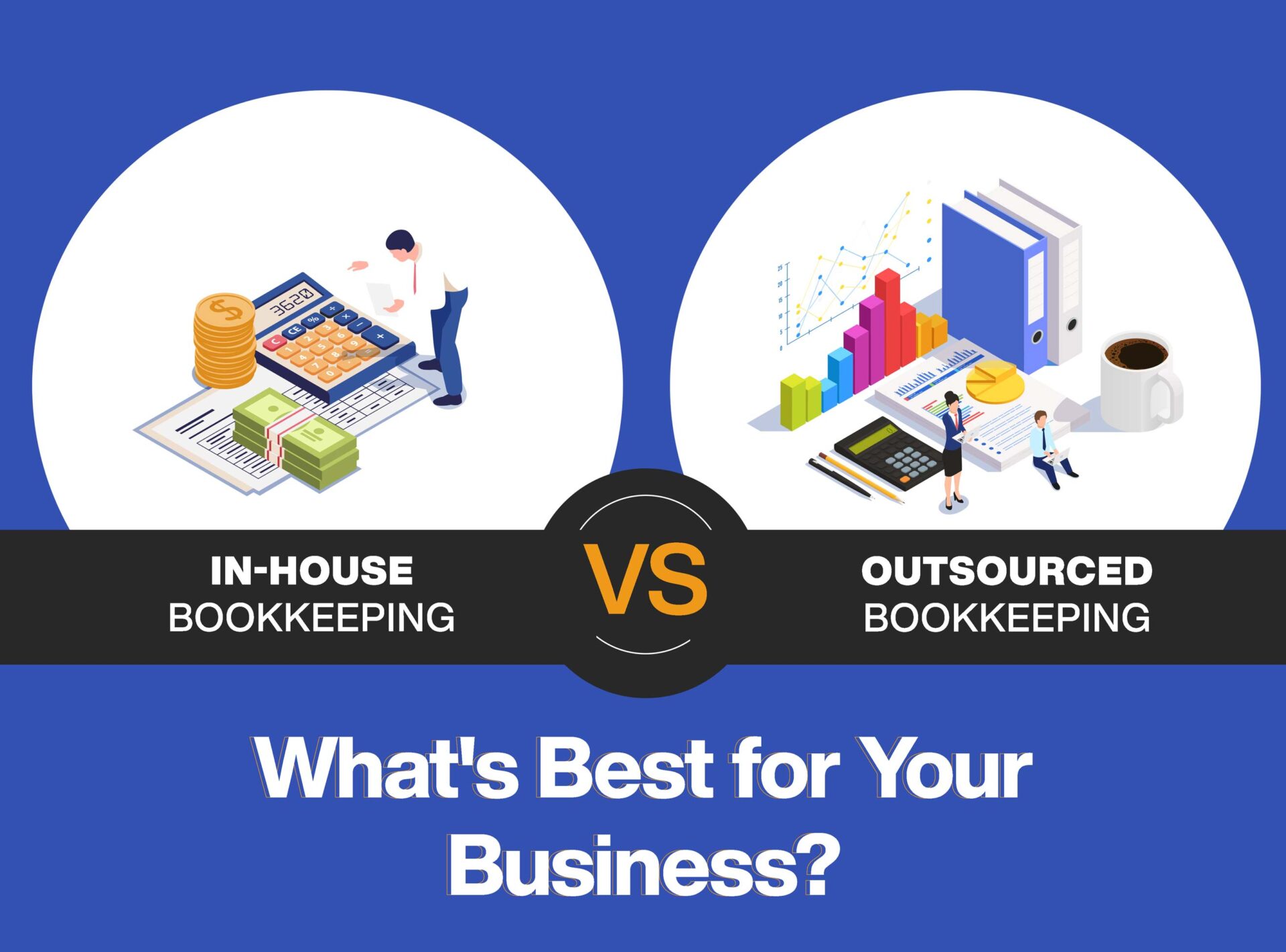 In-House vs. Outsourcing: Navigating the Best Bookkeeping Route for Your Business
