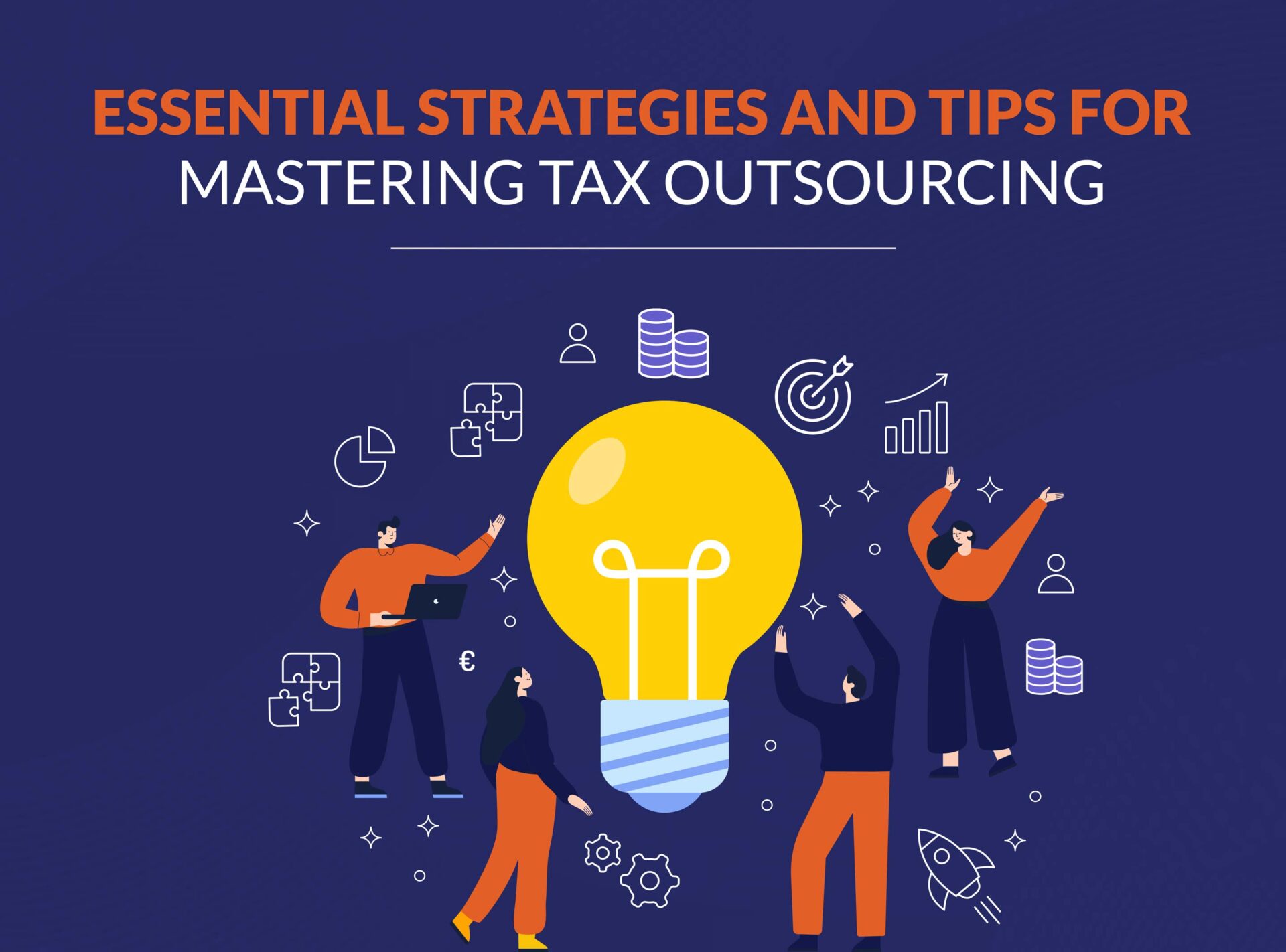 10 Essential Strategies and Tips for Mastering Tax Outsourcing