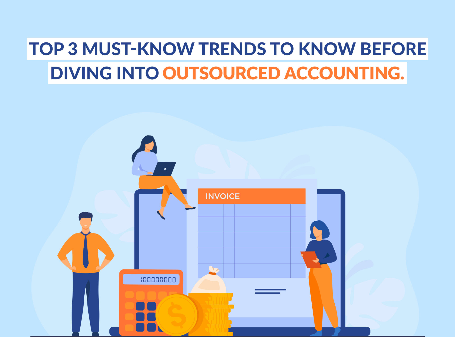 Top 3 Must-Know Trends Before Diving into Outsourced Accounting