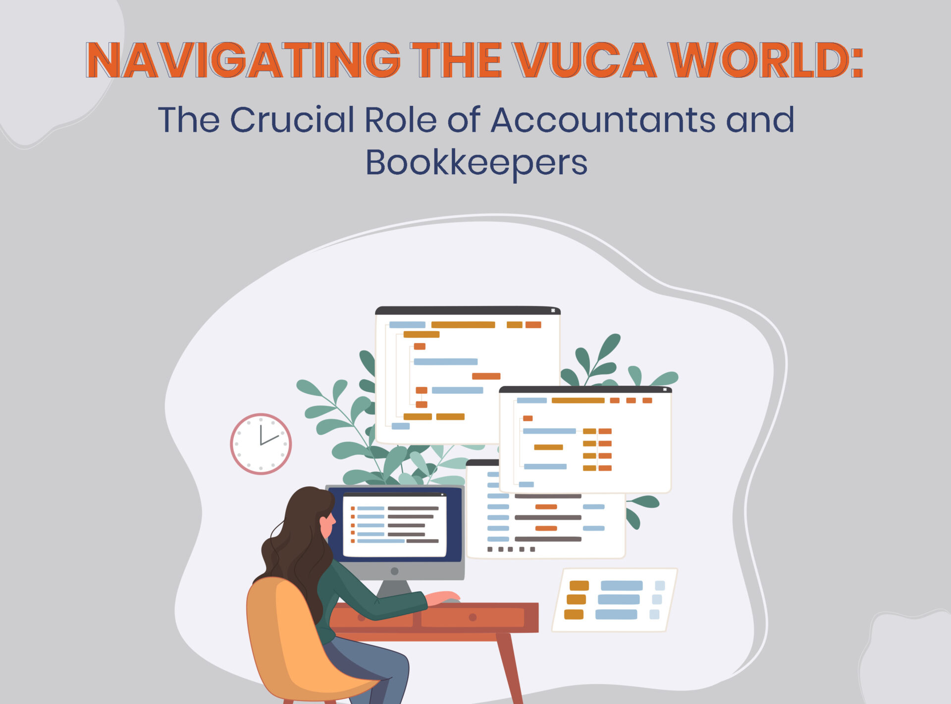 Navigating the VUCA World: The Crucial Role of Accountants and Bookkeepers
