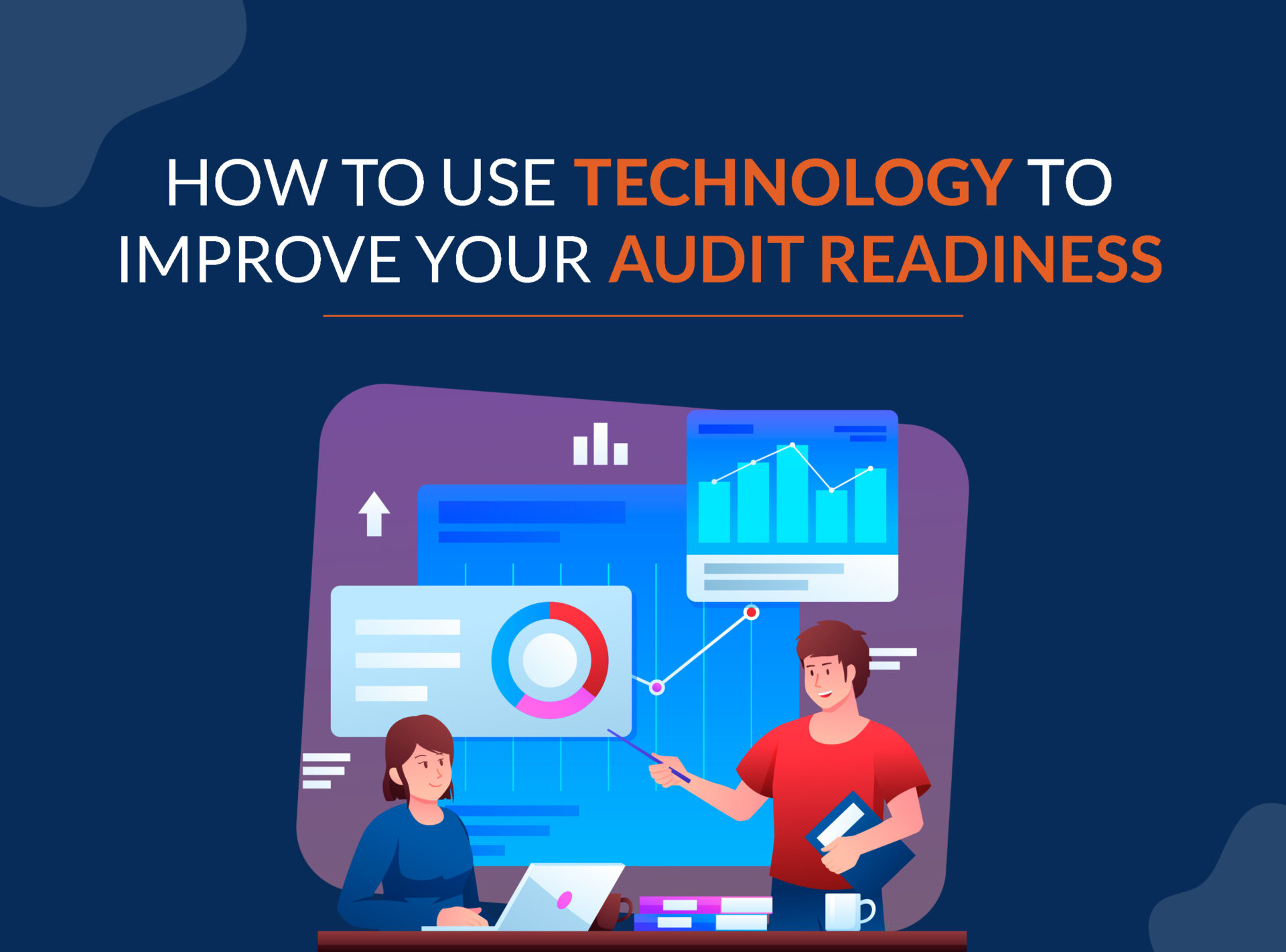 How to Use Technology to Improve Your Audit Readiness