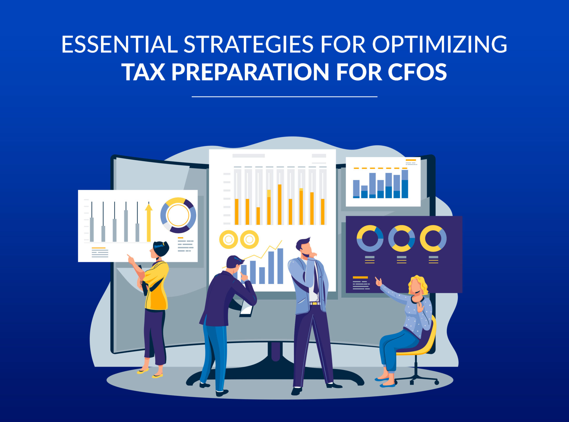 8 Essential Strategies for Optimizing Tax Preparation process for CFOs