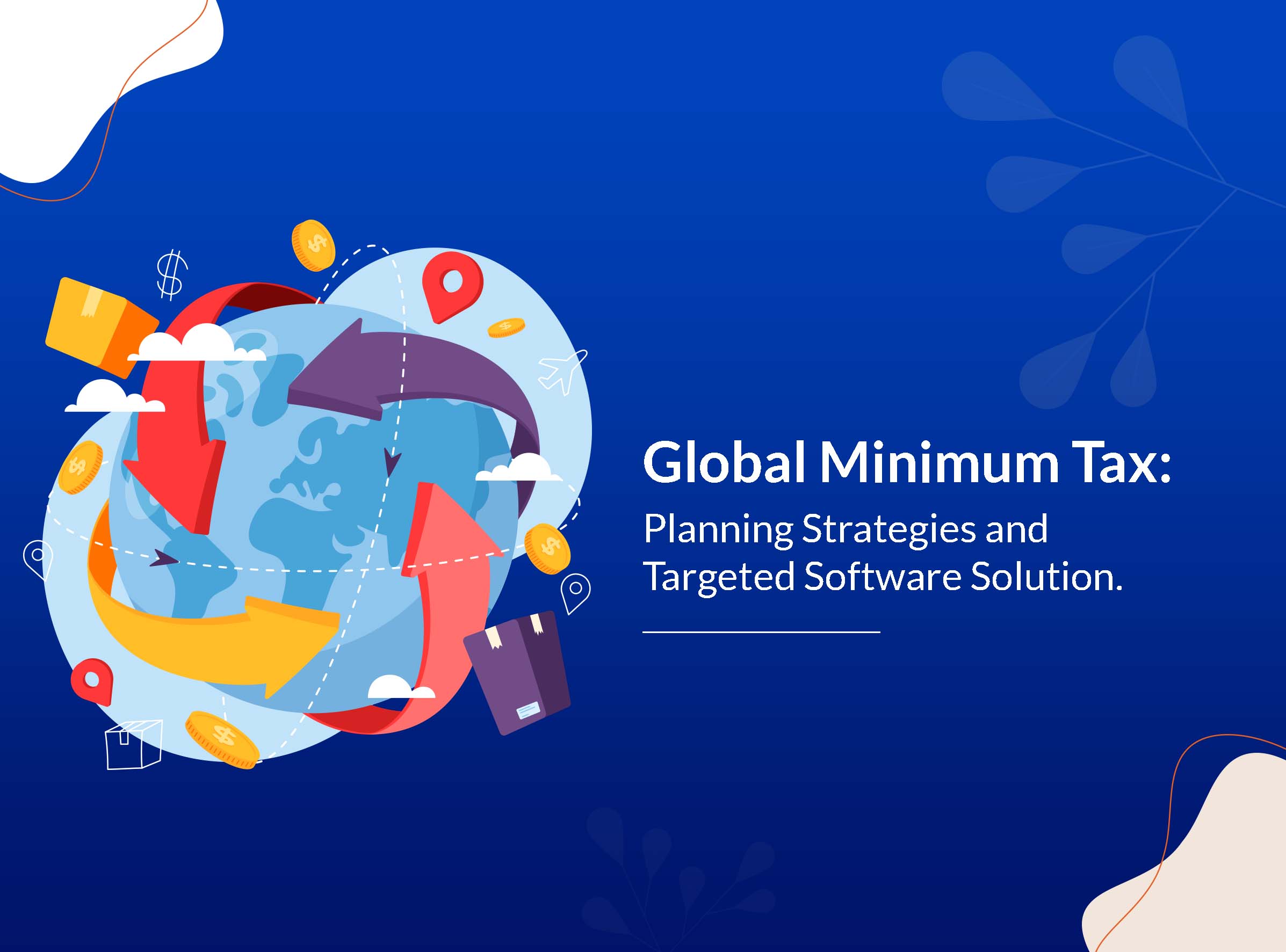 Global Minimum Tax: Planning Strategies and Targeted Software Solution